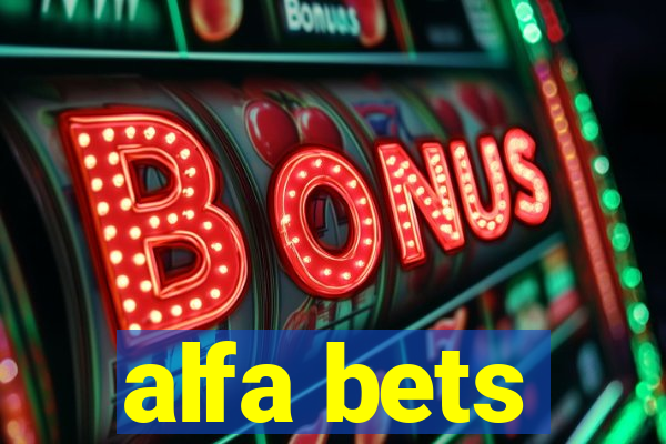 alfa bets
